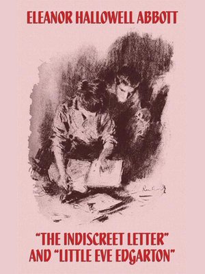 cover image of The Indiscreet Letter and Little Eve Edgarton